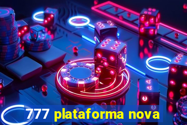 777 plataforma nova